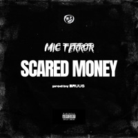 Scared Money - Single - Mic Terror