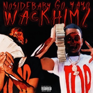 Wack Him 2 (feat. Go Yayo)