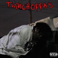 TWiNCHOPPAS - Single - SXLRAC