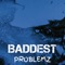 Serious Problemz (feat. Baddest) - Dr. Drek lyrics