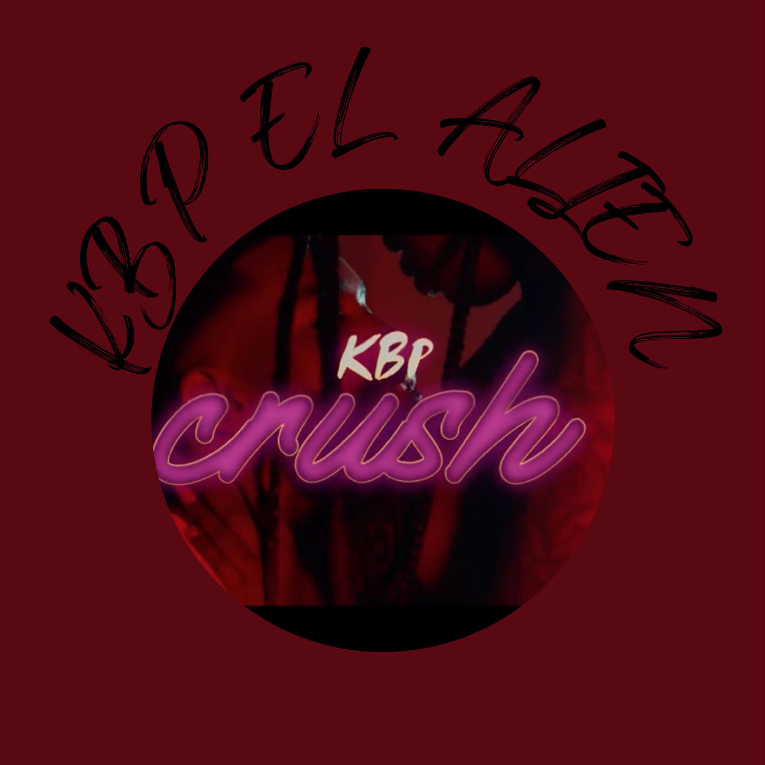 CRUSH - Single by KBP EL ALIEN album cover