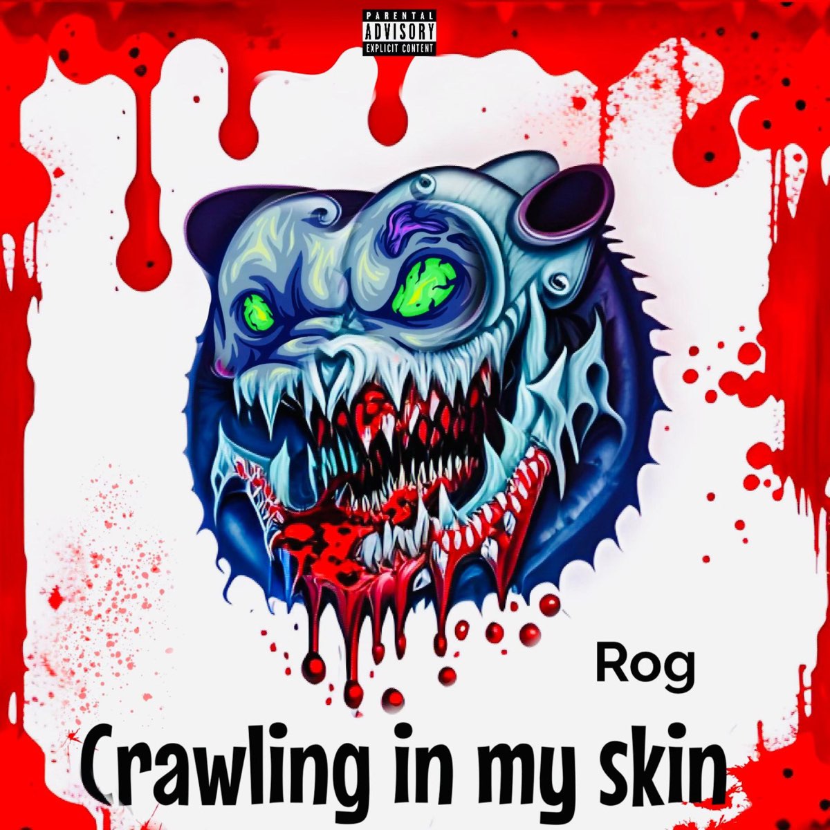 Crawling In My Skin - Single - Album by Rog - Apple Music