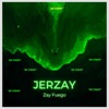 JerZay (Go Stupid) - Single