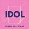 Idol (From Oshi no Ko) - Shawn Christmas lyrics
