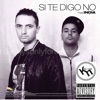 Si te digo no (feat. India) - Single