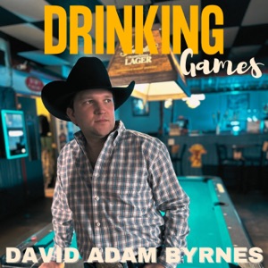 David Adam Byrnes - Drinking Games - Line Dance Musique