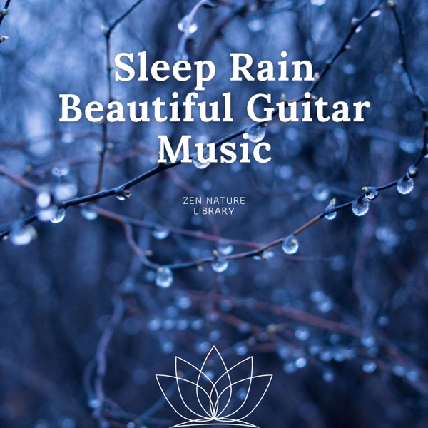 Sleep Rain - Beautiful Guitar Music