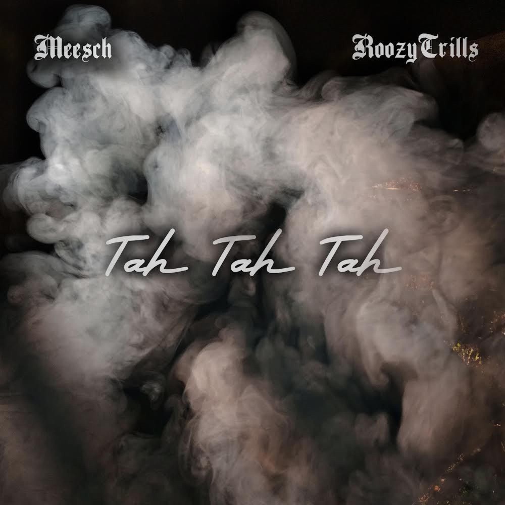 Обложка альбома «Tah Tah Tah - Single» — MEE$CH & RoozyTrills
