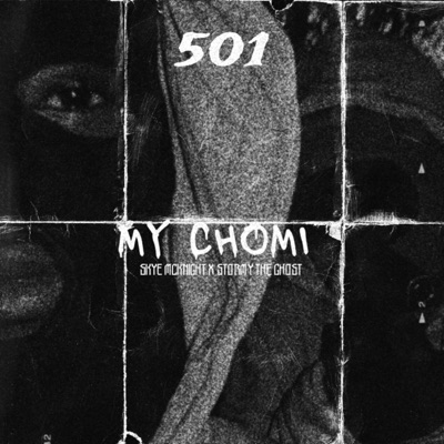 My Chomi (feat. Stormy the Ghost, T-Codee, SnazzMatic & Rowdy Taylor) - Single