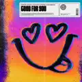 Good For You