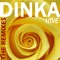 Hive (Leventina & Rino Cabrera Remix) - Dinka lyrics
