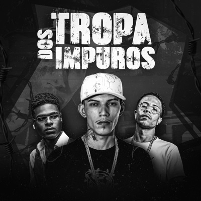 Tropa dos Impuros - Single