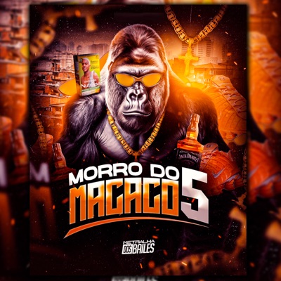 Morro do Macaco 5 (feat. Dj Bruninho Pzs, DJ Caaio Doog & DJ Moraez) - Single