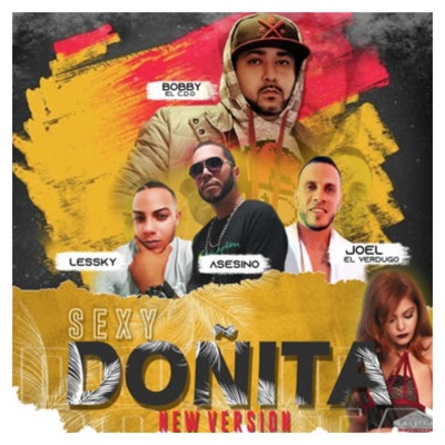 Sexy Doñita (feat. Lessky, Asesino & Joel "El Verdugo") [New Version] [New Version] - Single