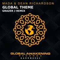 Global Theme (Grazer J Remix) - Single - M.A.D.A. & Dean Richardson