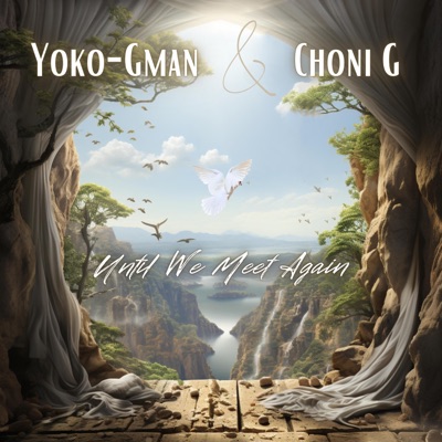 Until We Meet Again (feat. Choni_G) - Single