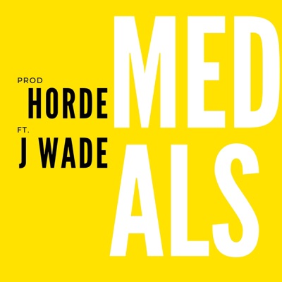 MEDALS (feat. J Wade) - Single