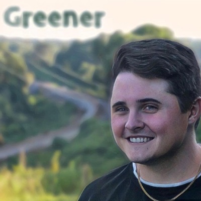 Greener (feat. Iinickhadleyii) - Single