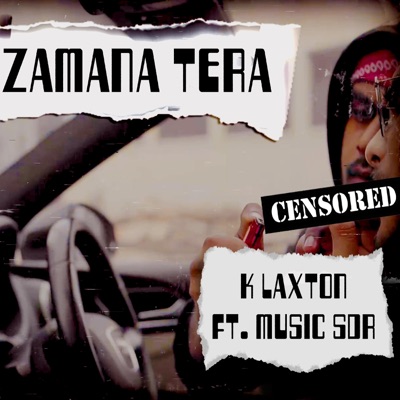 Zamana Tera (feat. MUSIC SDR) - Single
