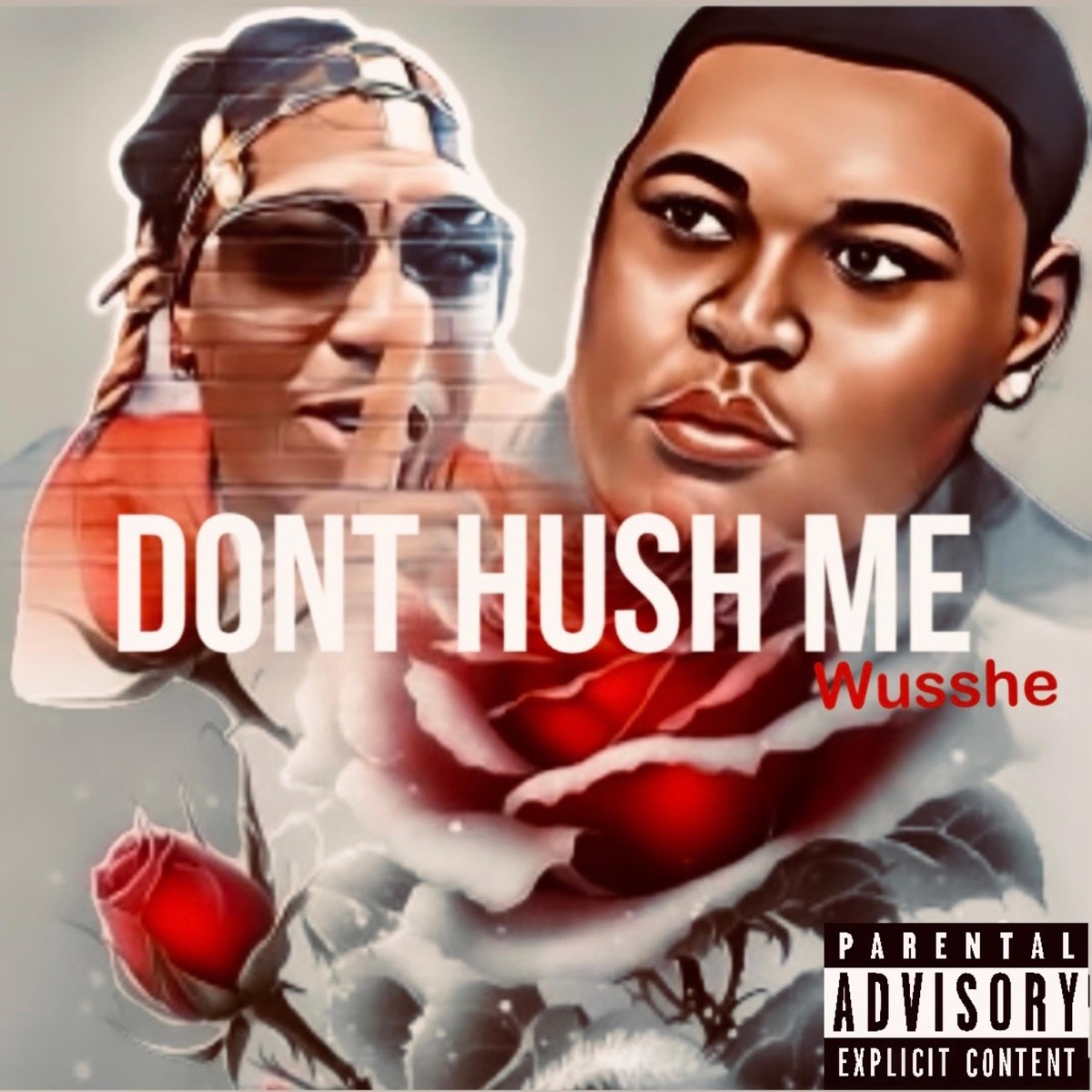 Dont Hush Me - Single - Album by Wusshe - Apple Music