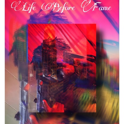 Life Before Fame