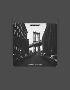 Nsuko dinle, müzik videolarını izle, biyografisini oku, tur tarihlerini ve daha fazlasını gör!