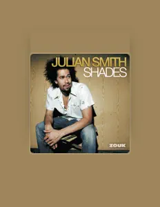 Listen to Julian Smith, watch music videos, read bio, see tour dates & more!