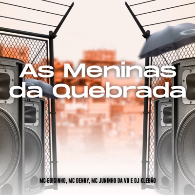 As Meninas da Quebrada - Single