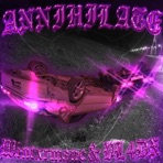 ANNIHILATE (feat. VL4DX) - Single