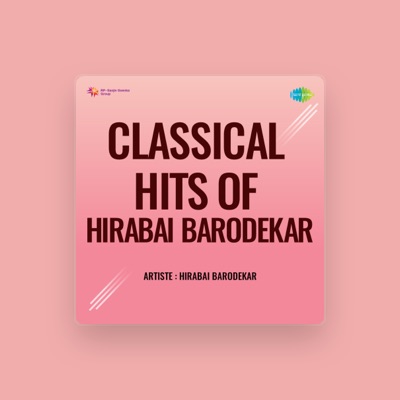 Listen to Hirabai Barodekar, watch music videos, read bio, see tour dates & more!