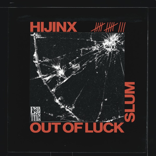 Out of Luck / Slum - Single