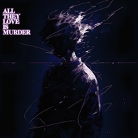 All They Love Is Murder - Single - ewyx