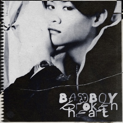 Bad Boy Broken Heart (feat. The Ge, ARMOR, Baby Boat & Jh4y) - Single