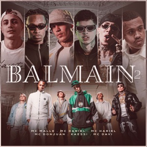 Balmain 2 (feat. Mc Davi, Mc Don Juan, Kaéssi & Ribb)