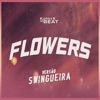Flowers Versão Swingueira cover art
