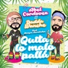 Quita Lo Malo Pallá (feat. Morgan Hernandez) - Single