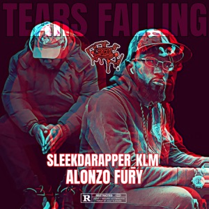 Tears Falling (feat. Alonzo Fury)