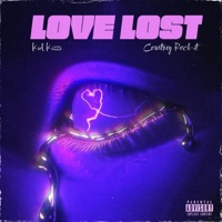 Love Lost (feat. Courtney Rock- It) - Single - Kid Kizzi
