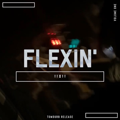 Flexin', Vol. One - Single