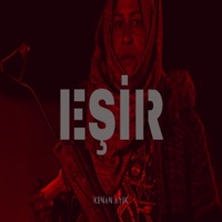 Eşir - Single - Kenan Ayık