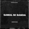 Sawal Ni Banda - Single