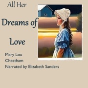 All Her Dreams of Love (Unabridged) - Mary Lou Cheatham