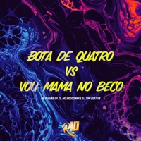 Bota de Quatro Vs Vou Mama no Beco - Single - MC PEKENA DA Z.O, Mc Indiazinha & DJ TOM BEAT V8