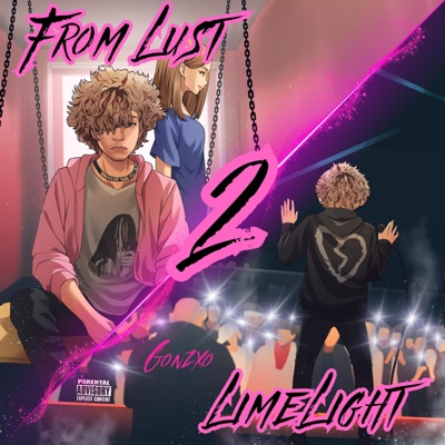 From Lust 2 Limelight