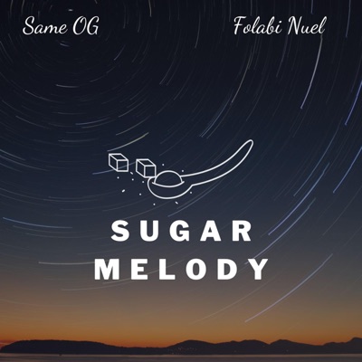 Sugar Melody (feat. Folabi Nuel) - Single