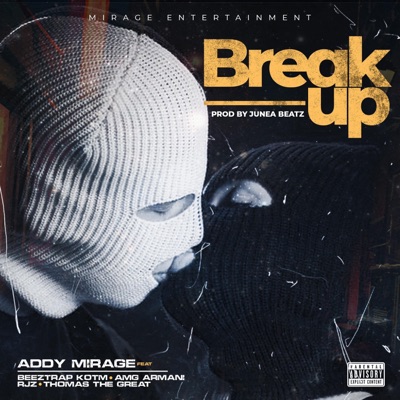 Break Up (feat. Beeztrap KOTM, Amg Armani, Rjz & Thomas the Great) - Single