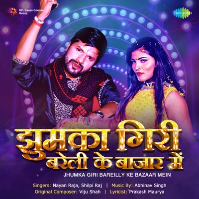Jhumka Giri Bareilly Ke Bazaar Mein - Single
