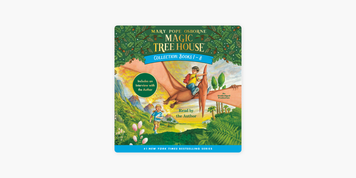 Magic Tree House Collection: Books 1-8 (Unabridged) by Mary