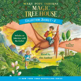 Magic Tree House Collection: Books 1-8 (Unabridged)