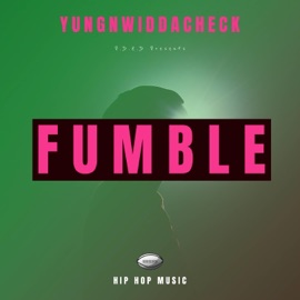 Fumble YungnWiddaCheck